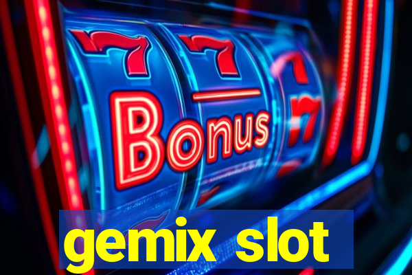 gemix slot